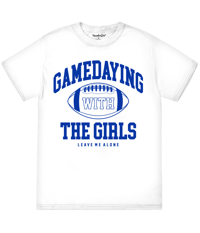 Game Daying Girls TEE