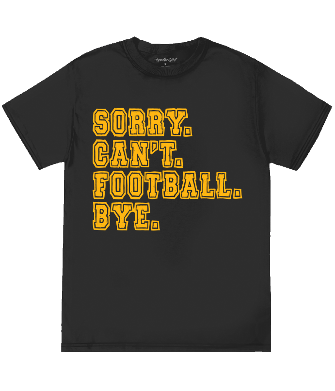 Sorry Can't Football Tee
