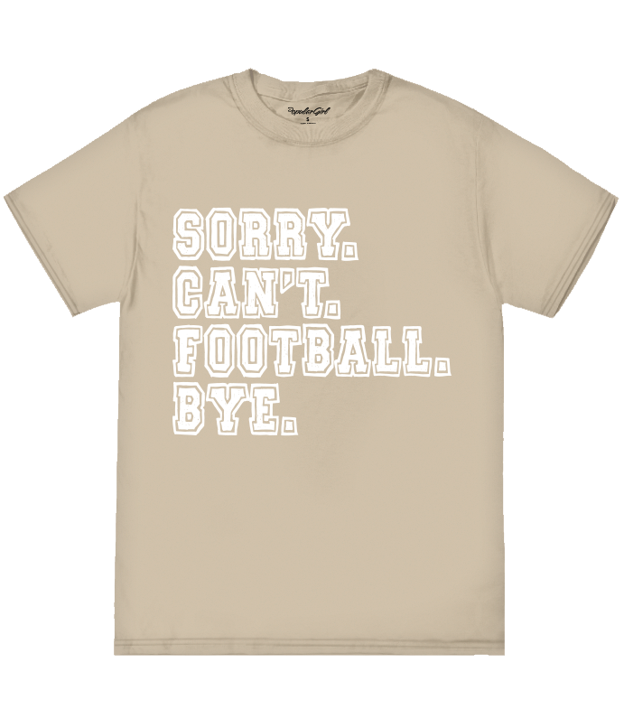 Sorry Can't Football Tee