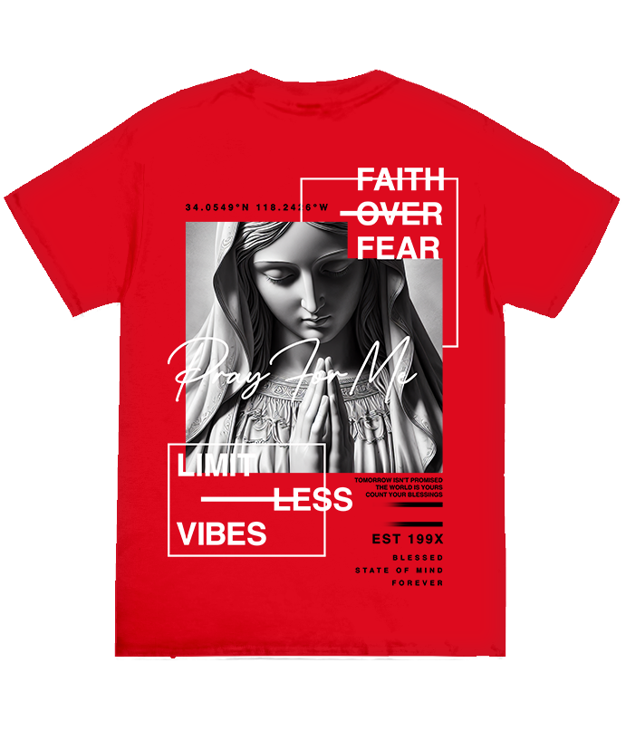 FAITH OVER FEAR PRAY FOR ME TEE