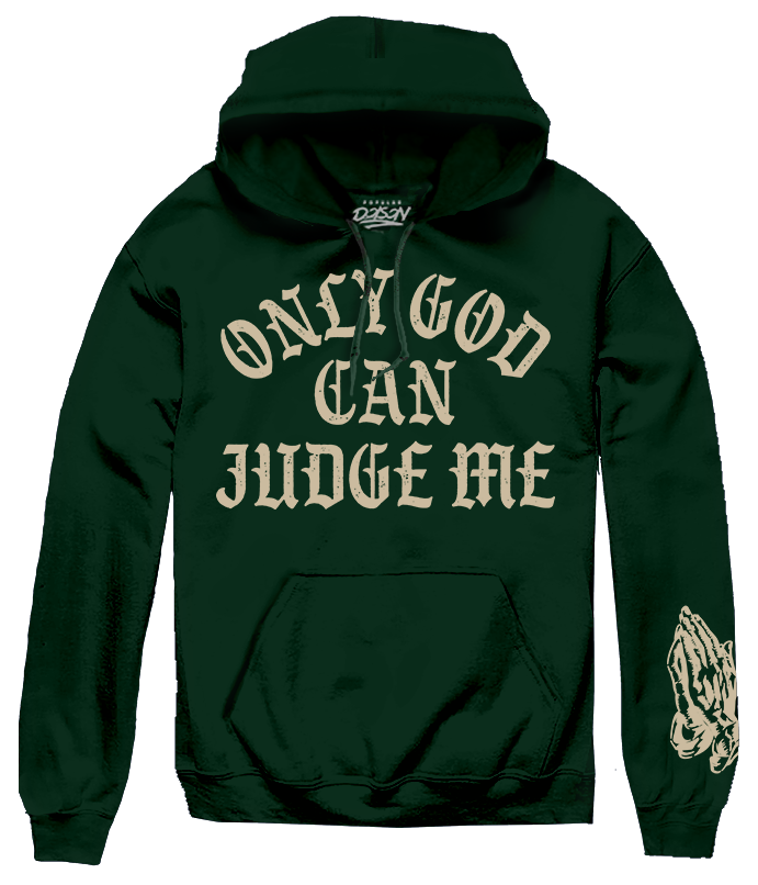 ONLY GOD CAN JUDGE ME HOODIE