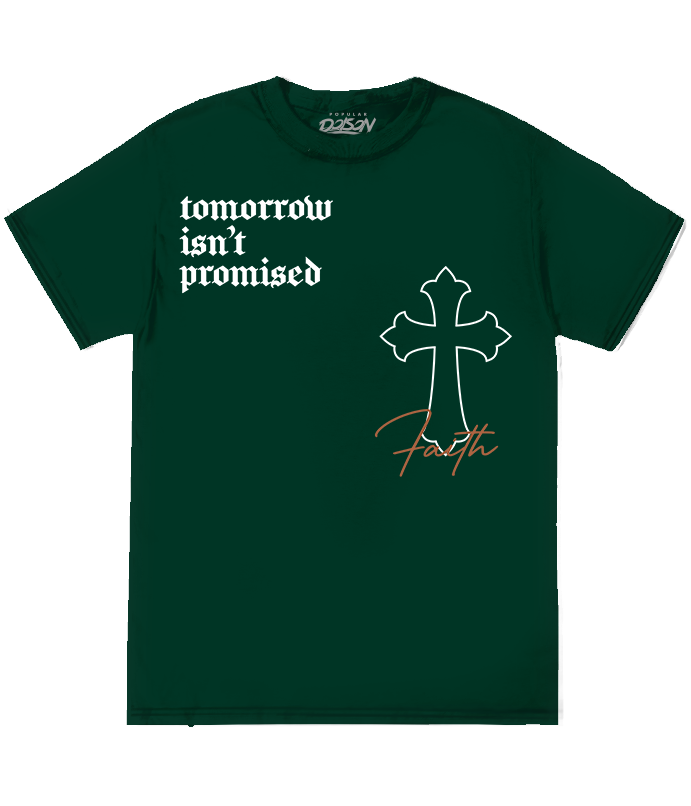 TOMMORROW ISN'T PROMISED