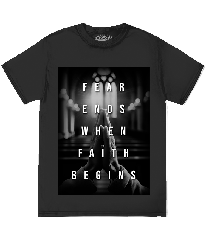 BIG GUY FEAR ENDS FAITH BEGINS TEE