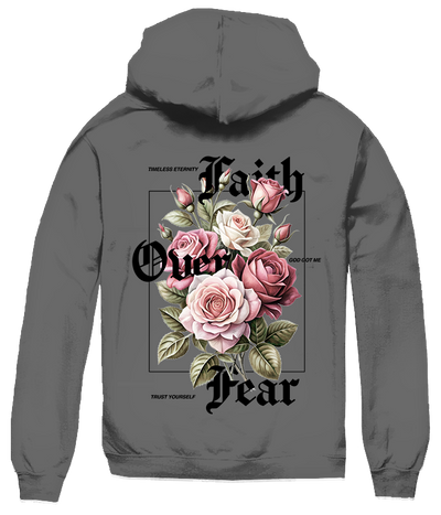 FAITH OVER FEAR ROSES HOODIE