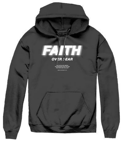BIG SIZE FAITH OVER FEAR HOODIE