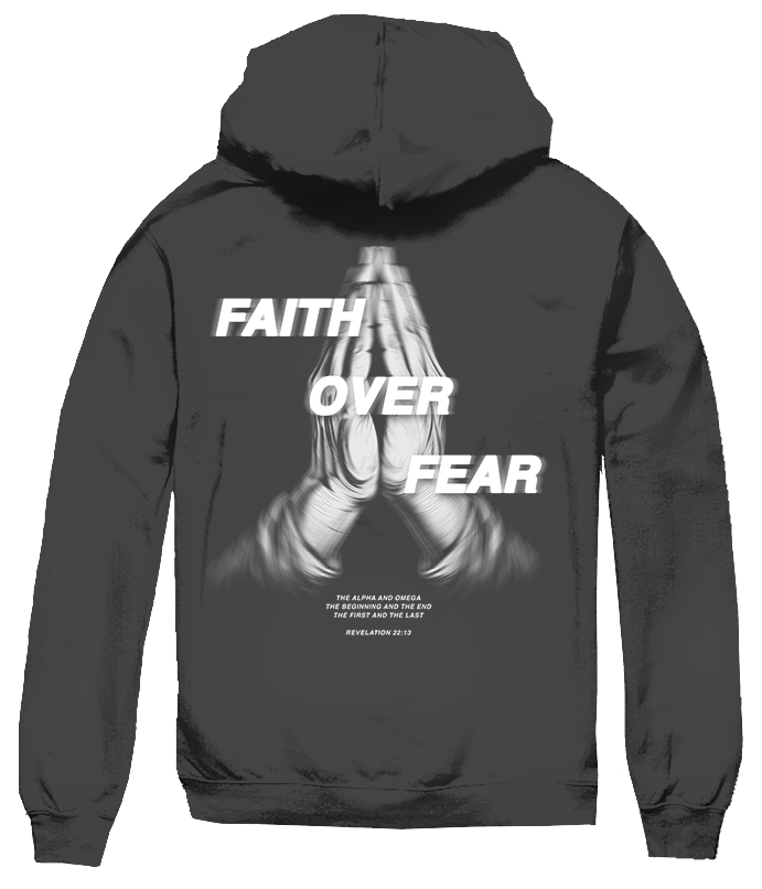 BIG SIZE FAITH OVER FEAR HOODIE