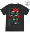 Big Guy Never Settle For Less Rose Men’s Tee