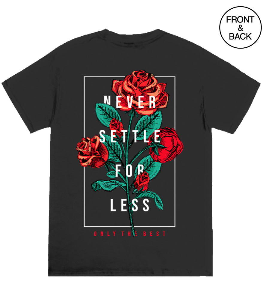 Big Guy Never Settle For Less Rose 2Xl / Black Men’s Tee