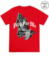 Big Size Pray For Me Men’s Tee